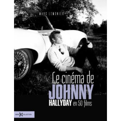 Le cinéma de Johnny Hallyday en 50 films