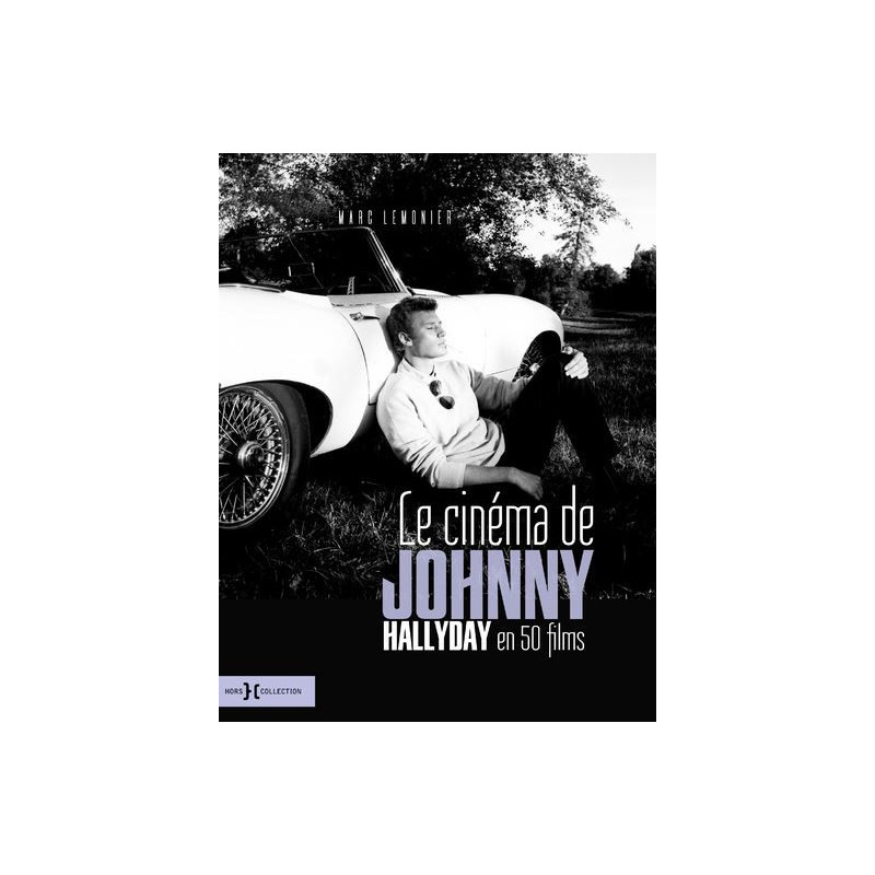 Le cinéma de Johnny Hallyday en 50 films