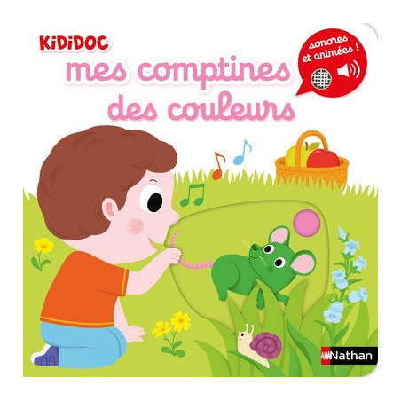 Mes premières comptines des couleurs - Livre sonore et animé dès 6 mois