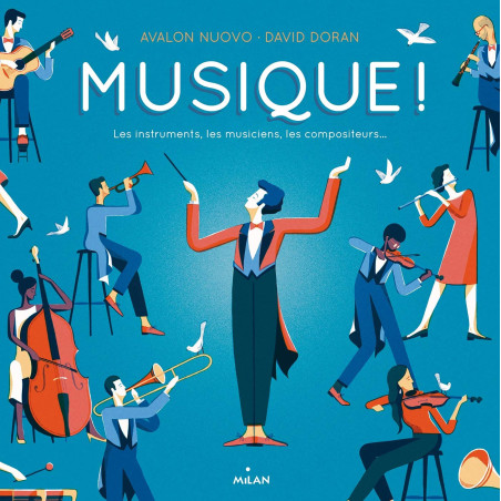 Musique ! Les instruments, les musiciens, les compositeurs...