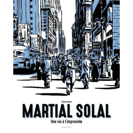 MARTIAL SOLAL - Une vie à l'improviste