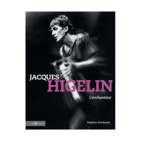 Jacques Higelin, l'enchanteur