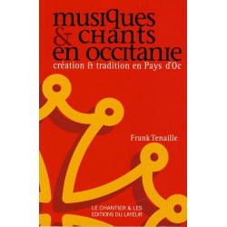 Musiques et chants en Occitanie – Création et tradition en Pays d’Oc