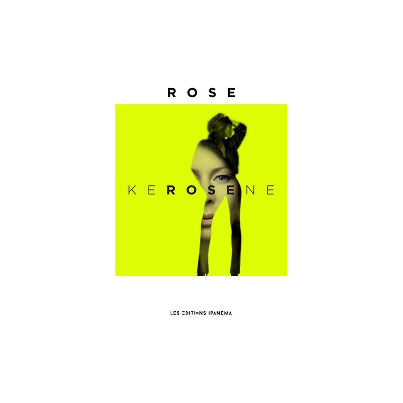 Rose - Kérosène