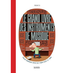 Le Grand livre des instruments de musique