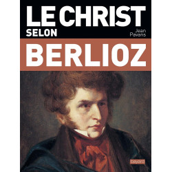 Le Christ selon Berlioz