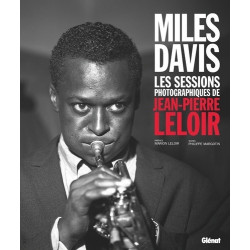 Miles Davis – Les sessions photographiques de Jean-Pierre Leloir