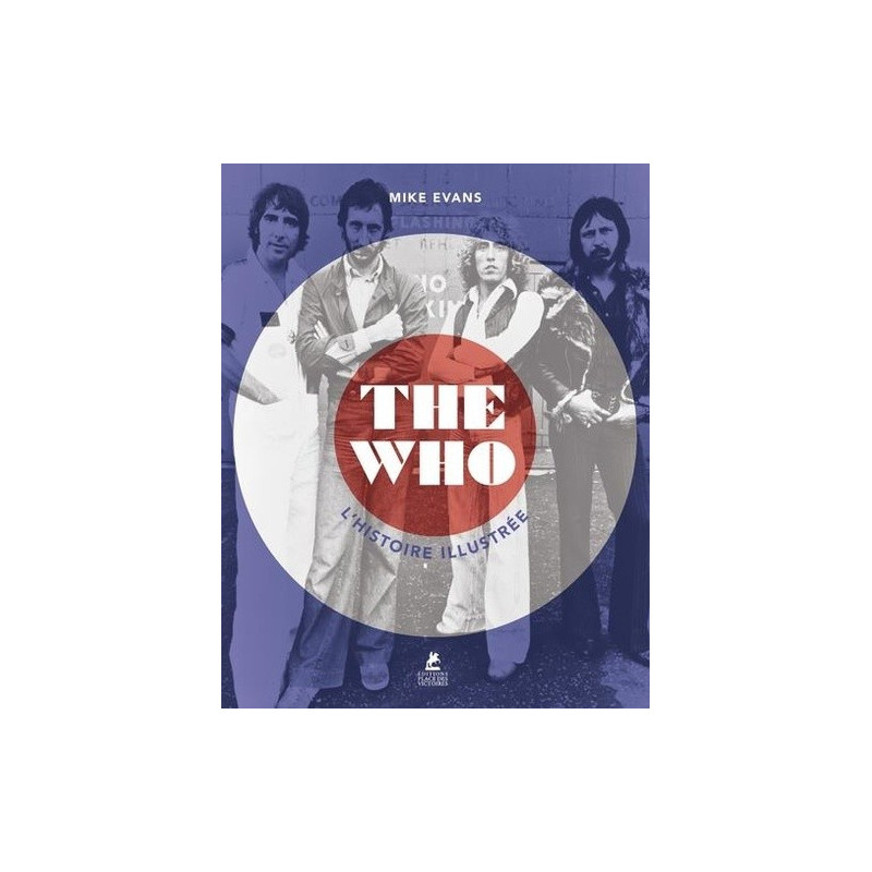 The Who – L’histoire illustrée