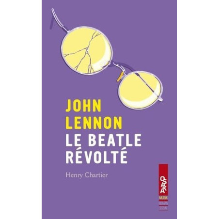 John Lennon, le Beatle révolté
