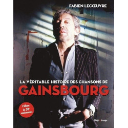 La véritable histoire des chansons de Gainsbourg